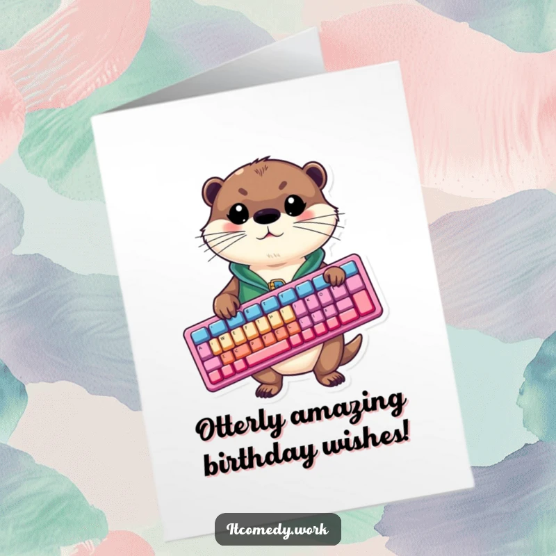 Funny free printable birthday card featuring a playful otter in a vest, excitedly holding a giant colorful keyboard, ready for fun.