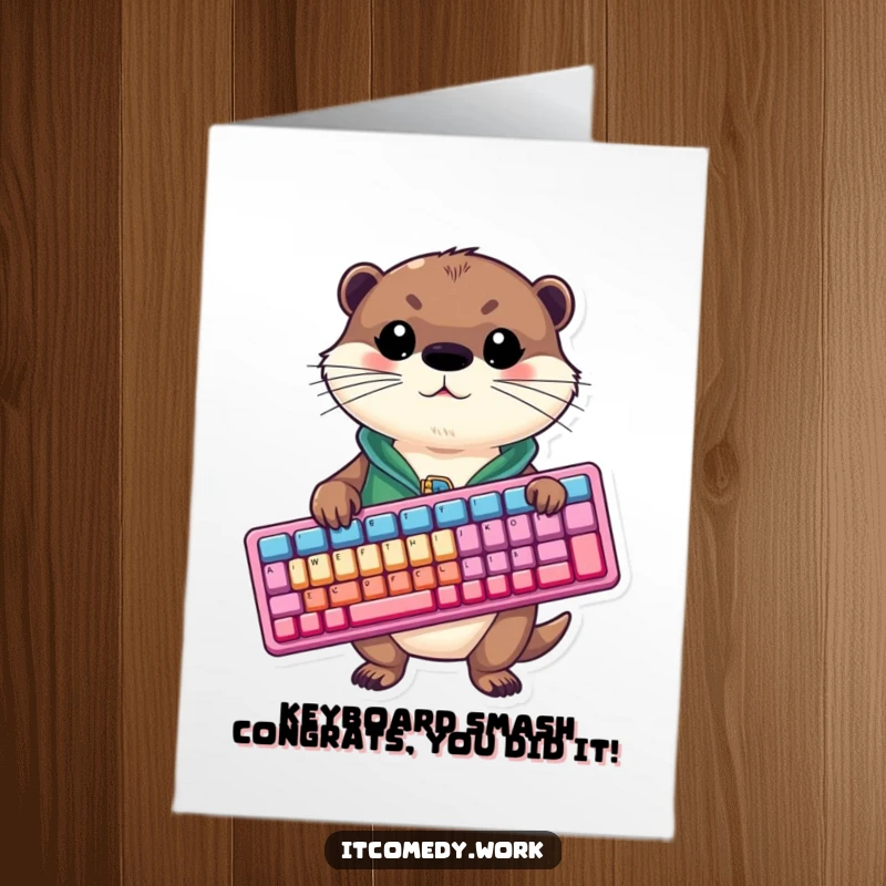 Funny free printable congratulations card showing a cheerful otter in a vest holding a huge, vibrant keyboard, celebrating an achievement.