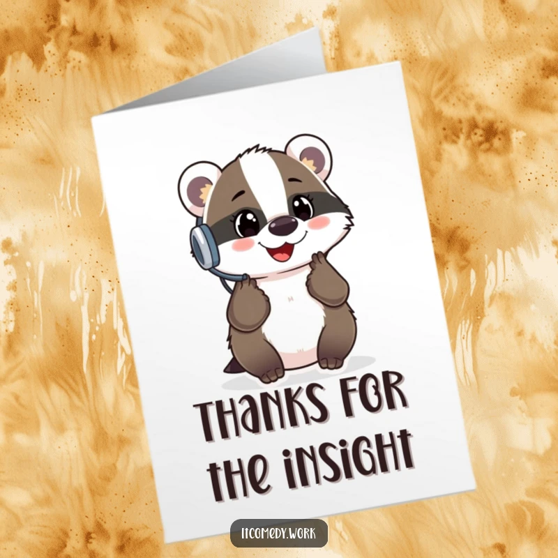 Funny Free Printable Thank You Card, a cheerful badger in a headset, answering a question mark with thanks.