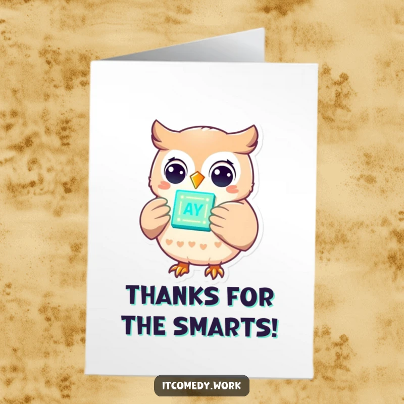 Funny Free Printable Thank You Card: A cheerful owl holding a glowing data chip, expressing gratitude with smarts.